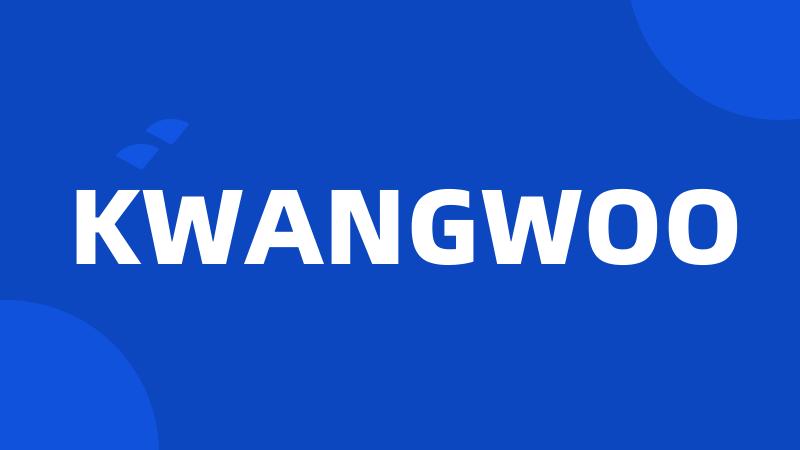 KWANGWOO