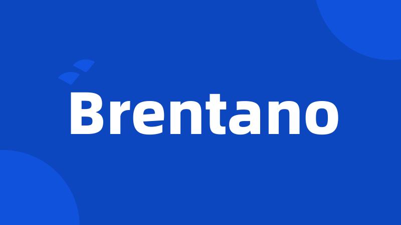 Brentano