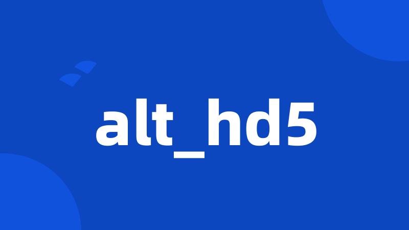 alt_hd5