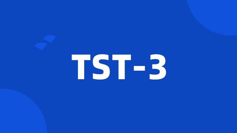 TST-3