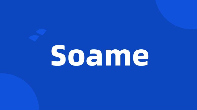 Soame