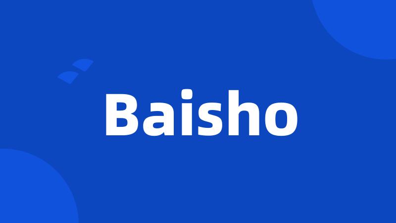 Baisho