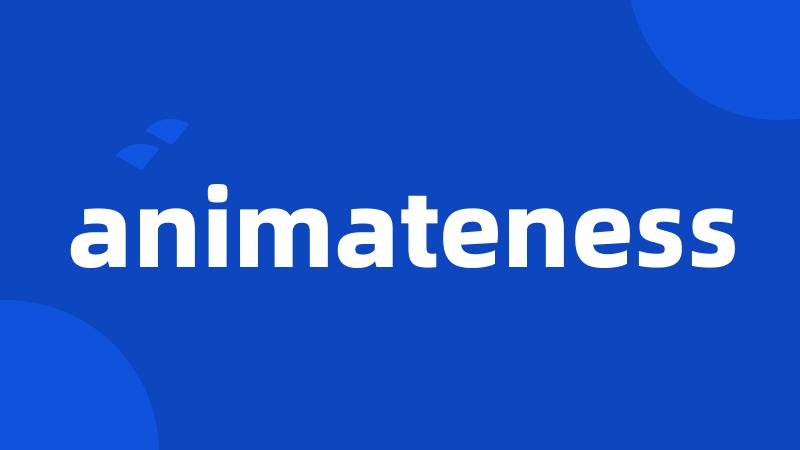 animateness