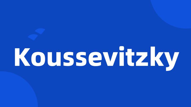 Koussevitzky