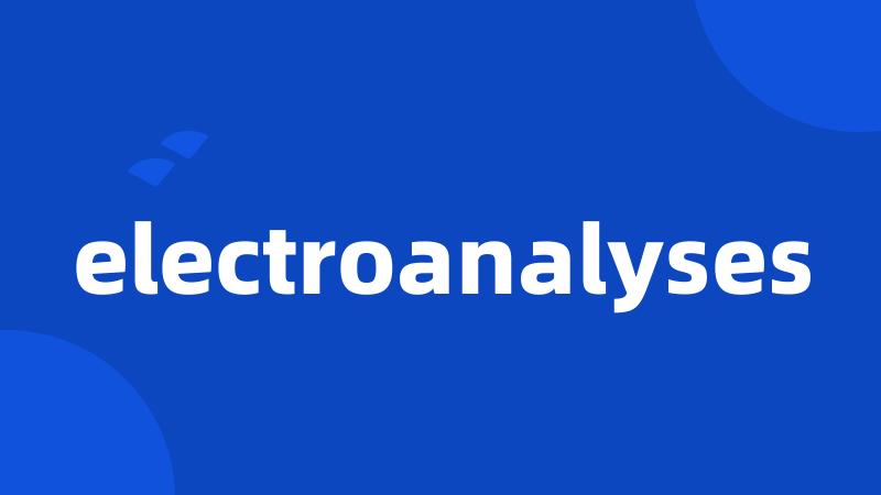 electroanalyses