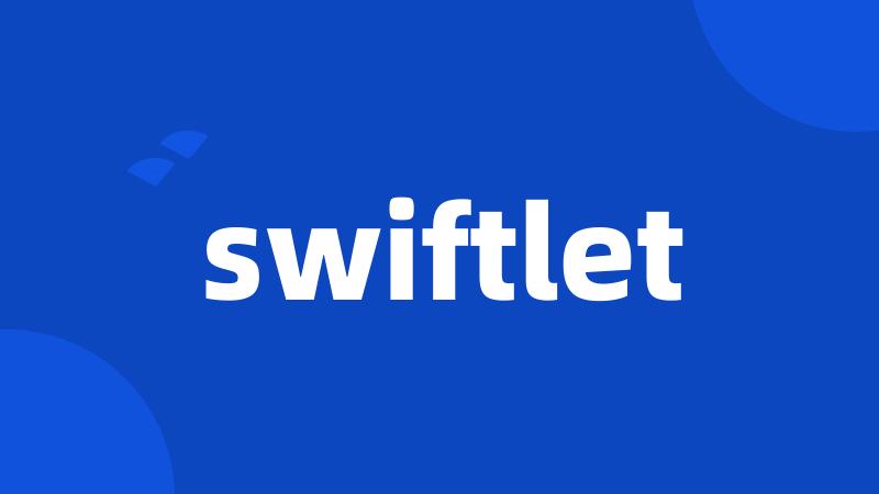 swiftlet