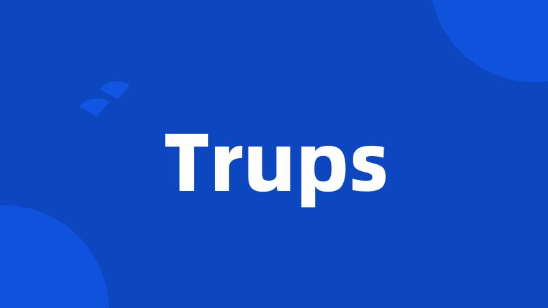 Trups