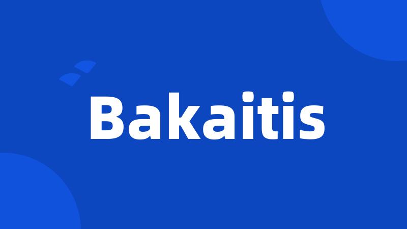 Bakaitis