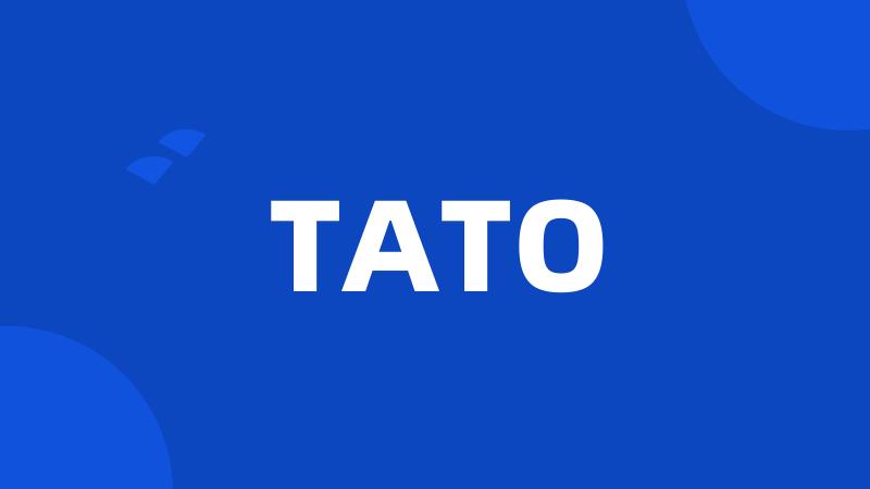 TATO