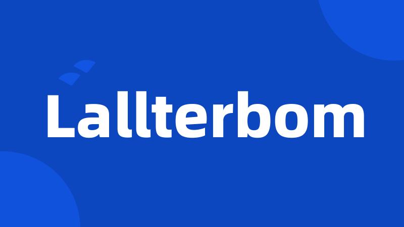 Lallterbom