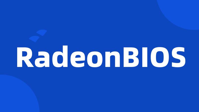 RadeonBIOS