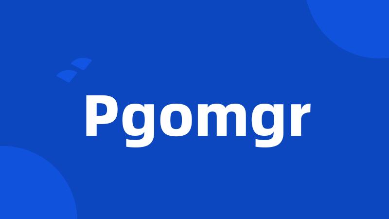 Pgomgr