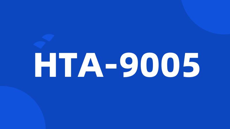 HTA-9005
