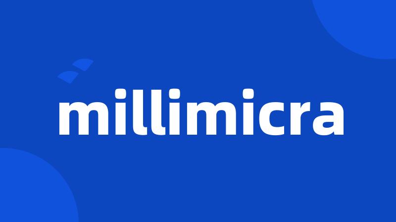 millimicra