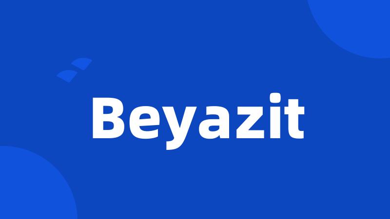 Beyazit