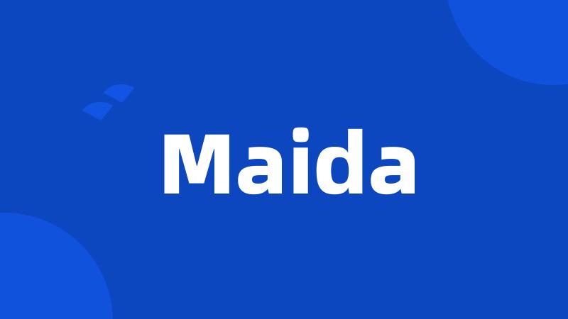 Maida