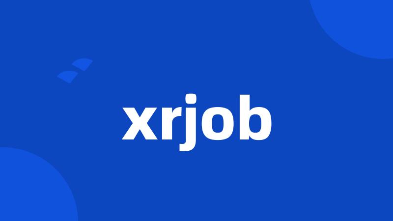 xrjob