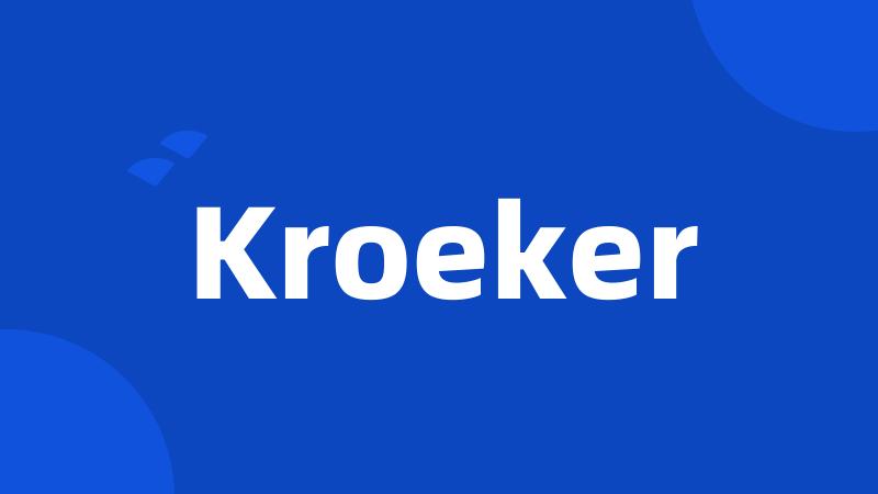 Kroeker