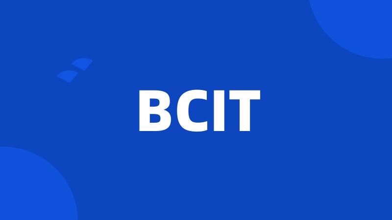 BCIT