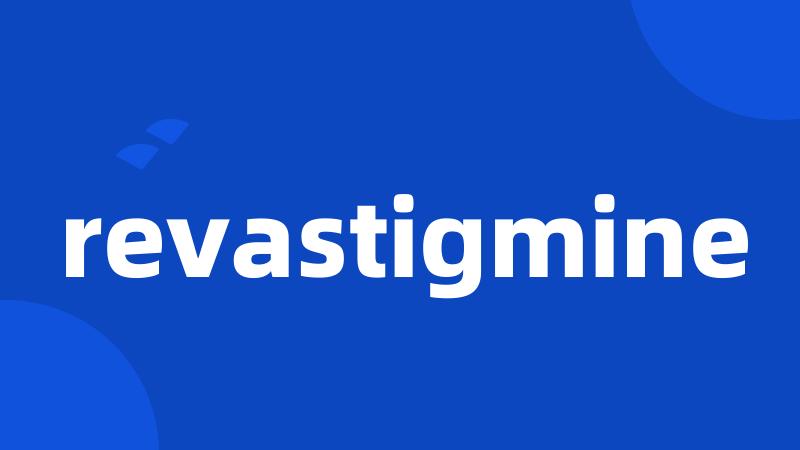 revastigmine