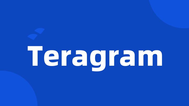 Teragram