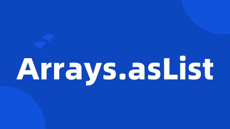 Arrays.asList