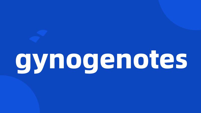 gynogenotes