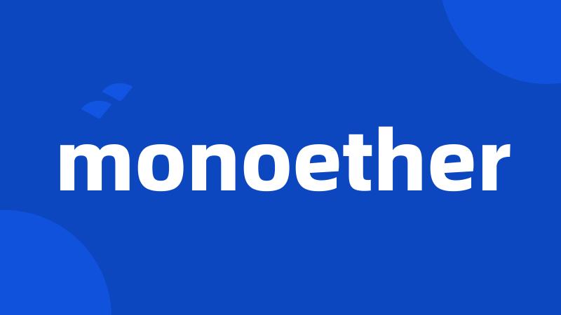 monoether