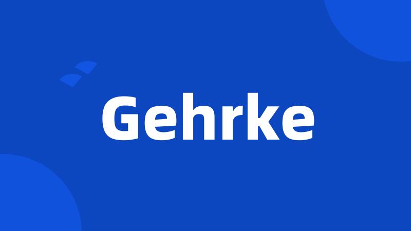 Gehrke