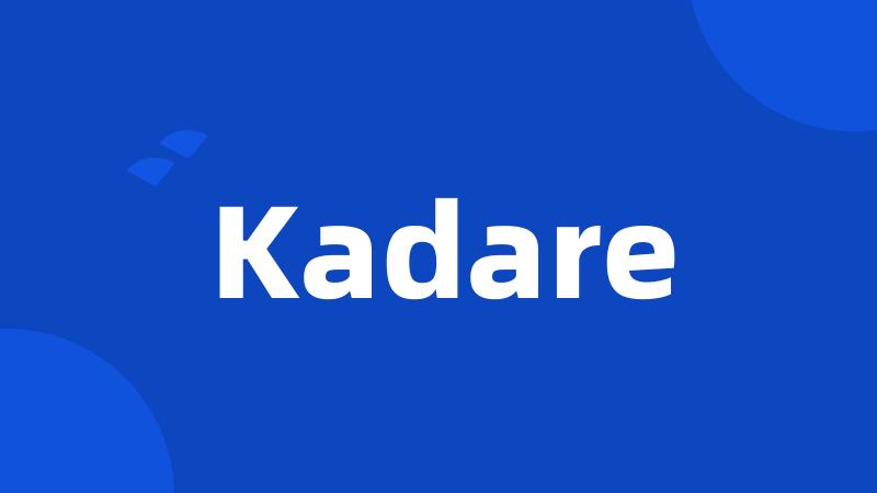 Kadare