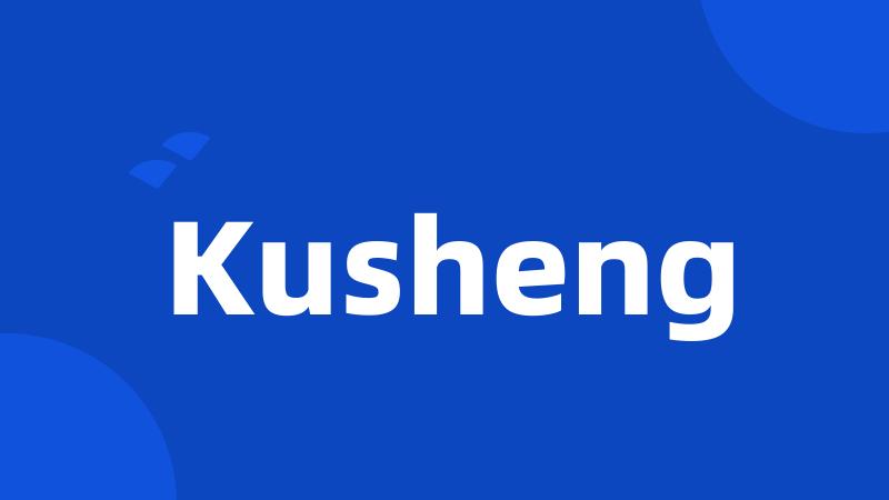 Kusheng