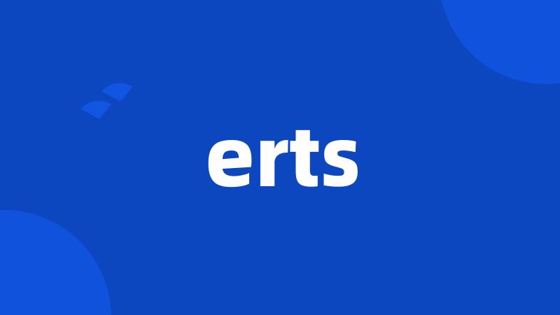 erts