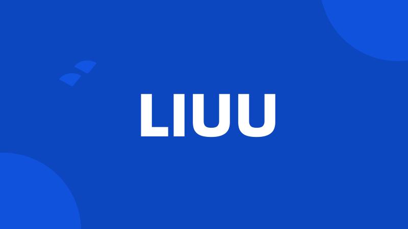 LIUU