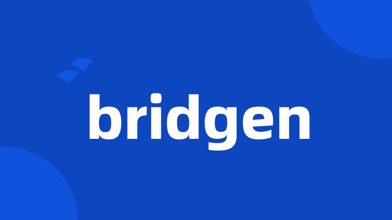 bridgen