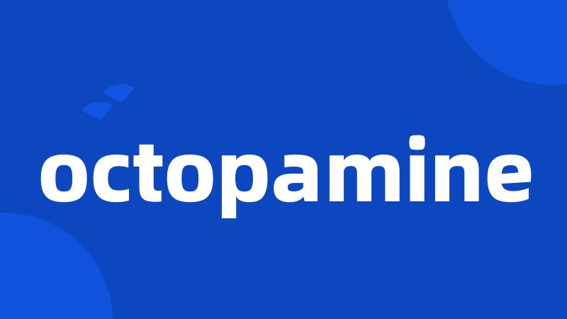 octopamine