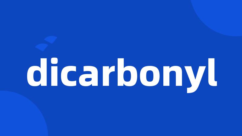 dicarbonyl