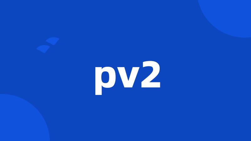 pv2
