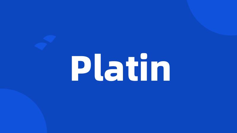 Platin