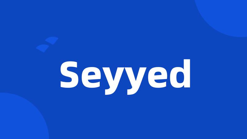 Seyyed