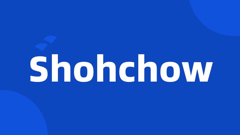 Shohchow