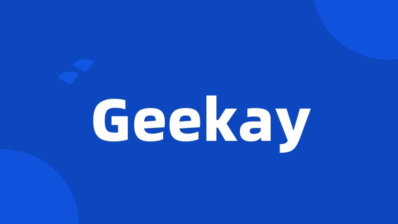 Geekay