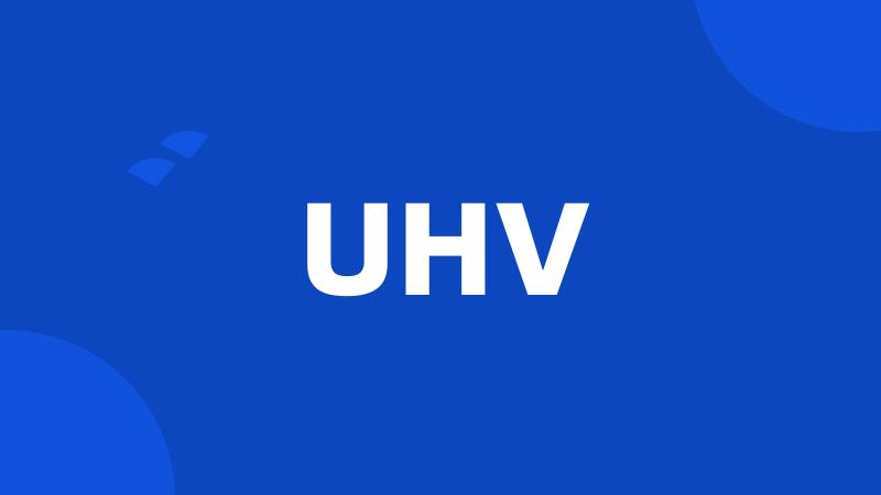 UHV