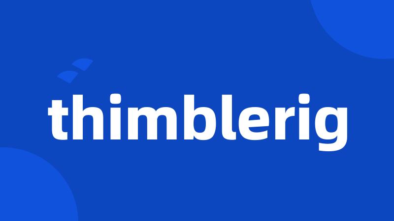 thimblerig