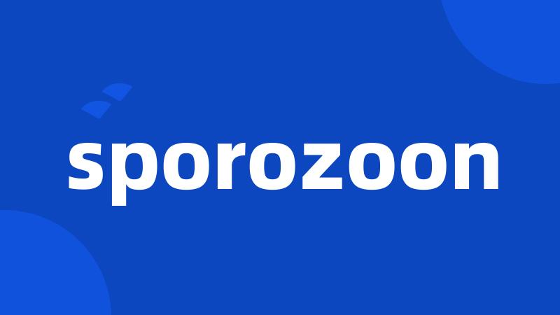 sporozoon