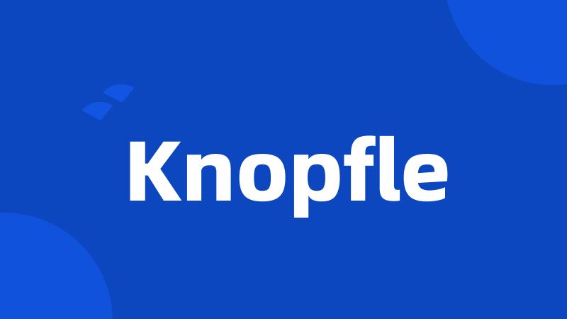 Knopfle