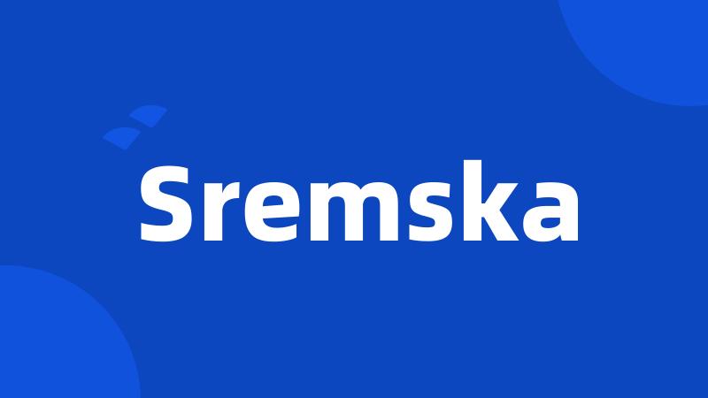 Sremska