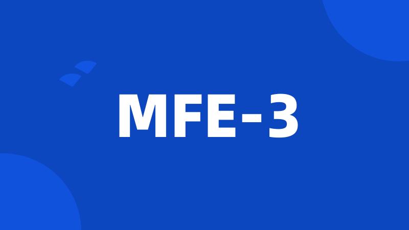 MFE-3