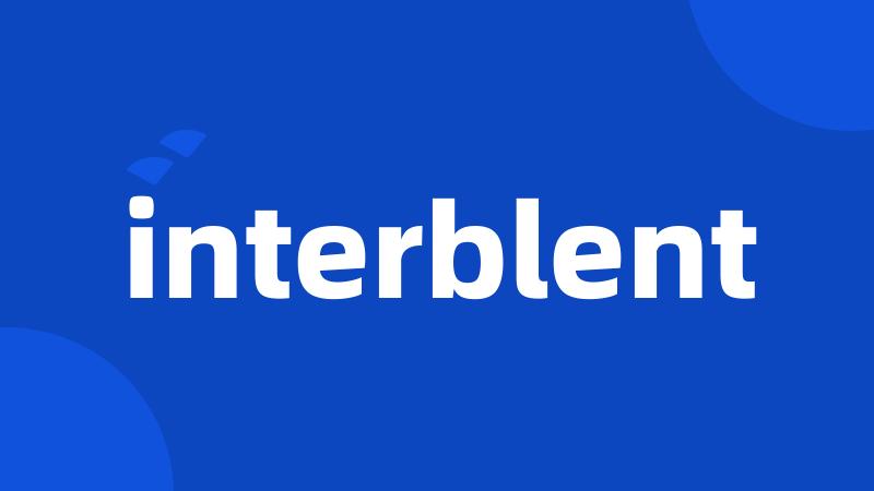 interblent