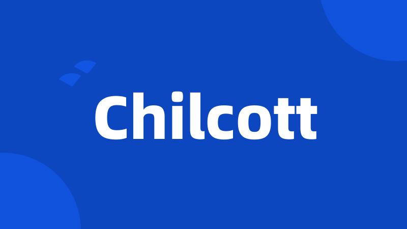 Chilcott