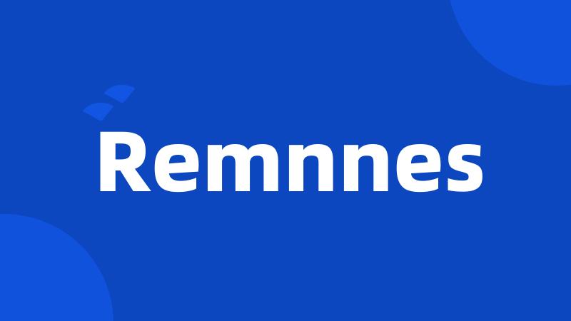 Remnnes